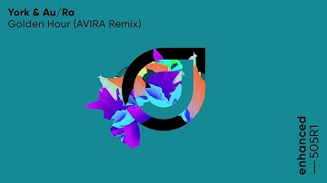 York & Au/Ra - Golden Hour (AVIRA Remix)