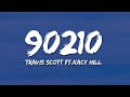 Travis Scott - 90210 (Lyrics) Ft. Kacy Hill