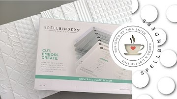 Spellbinders Universal Plate System and New 3D Embossing Folders