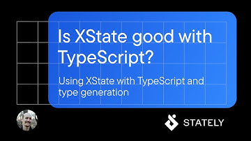 Is XState good with TypeScript?