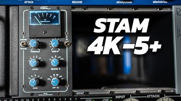 The Stam Audio 4K-5+ Is My New Favorite Bus Compressor!