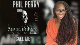 First Time Hearing Phil Perry - Call me | REACTION 🔥🔥🔥