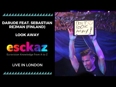 ESCKAZ in London: Darude feat. Sebastian Rejman - Finland - Look Away (London Eurovision Party)