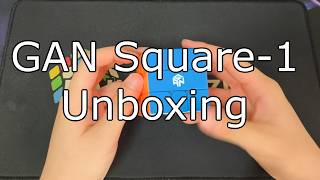 GAN Square-1 Unboxing