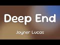 Joyner Lucas &amp; YoungBoy Never Broke Again - Deep End  [Lyrics]