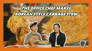 The Office Chef Makes Korean-Style Cabbage Stew | The Office Chef S2E4