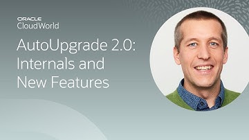 AutoUpgrade 2.0: internals and new features | CloudWorld 2022