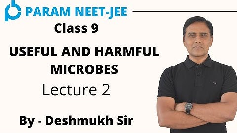 Useful and harmful microbes  L-2| Chapter 8 | Class 9 |Science | Maharashtra Board | By Deshmukh Sir