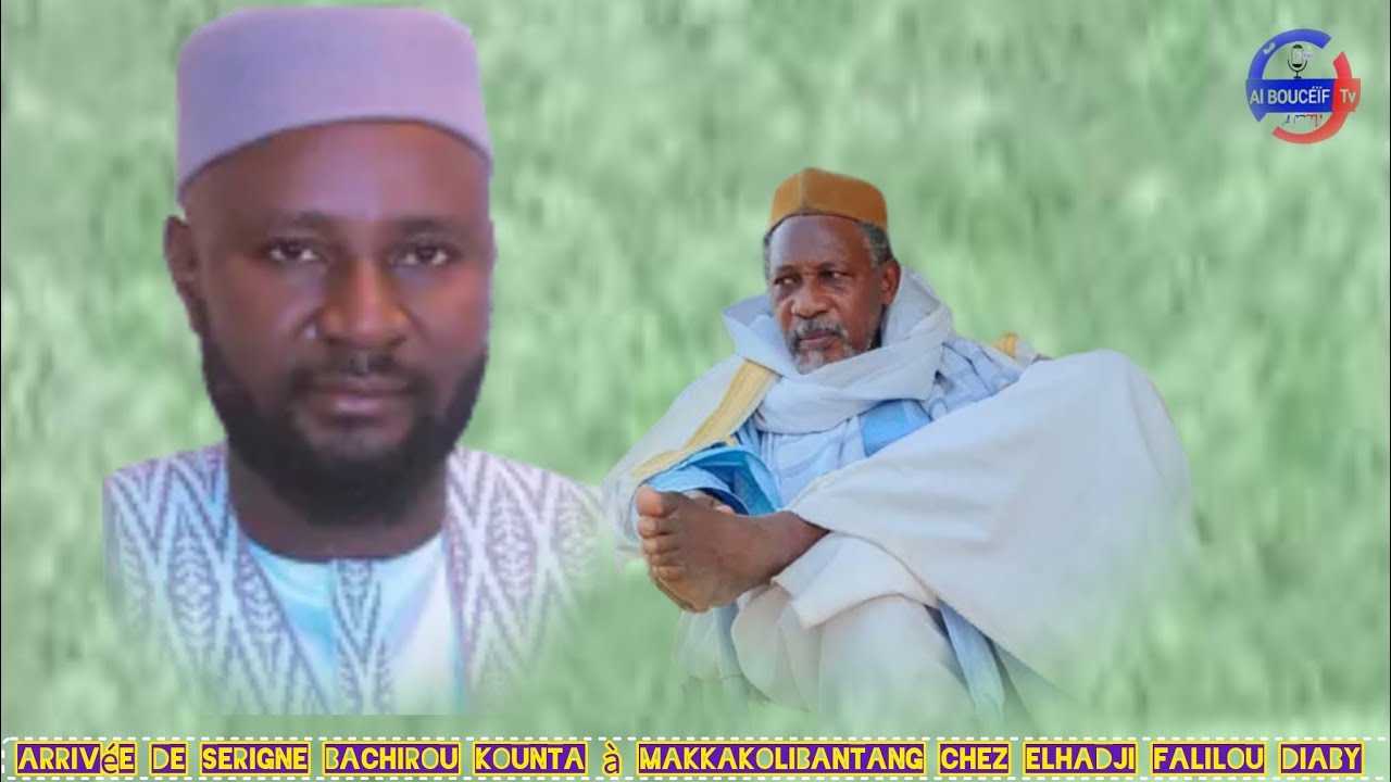 Arrivée de Serigne bachirou kounta à makkakolibantang chez serigne fadal diaby 