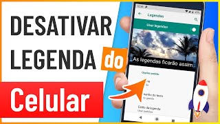 Como TIRAR LEGENDA do Celular - Desativar/Tirar Legenda Instantânea do Celular screenshot 5