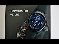 TicWatch Pro 4G LTE - The First Stand-alone 4G Google WearOS Smartwatch