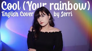 NMIXX - Cool (Your rainbow) || English Cover by SERRI
