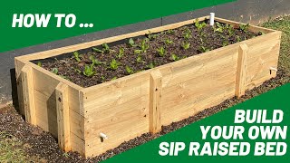 Building your own SIP Raised Garden Bed