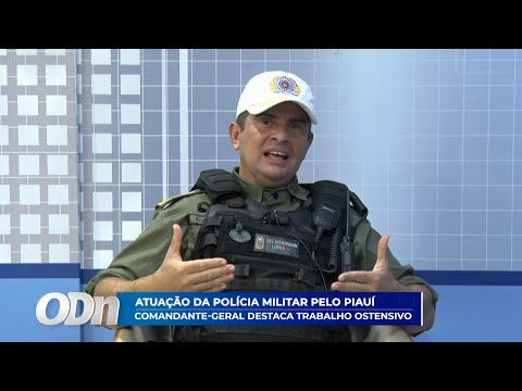 Entrevista com o comandante da polícia militar do Piauí, Scheiwann Lopes 03 ODN 09 12 2025