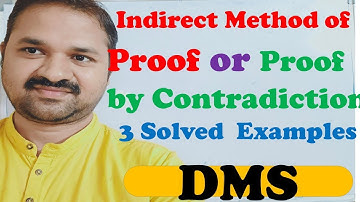 Indirect method of proof || Proof by Contradiction|| Inconsistency Premises || DMS || MFCS
