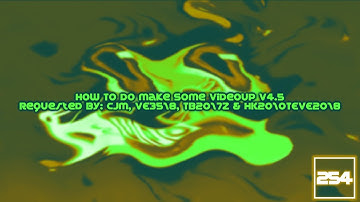 {REQUESTED} How To Do Make Some Videoup V4.5