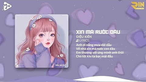 Xin Má Rước Dâu (RIN Music Remix) - Diệu Kiên | Anh Ơi Nắng Mưa Dãi Dầu Về Nhà Xin Má Rước Con Dâu