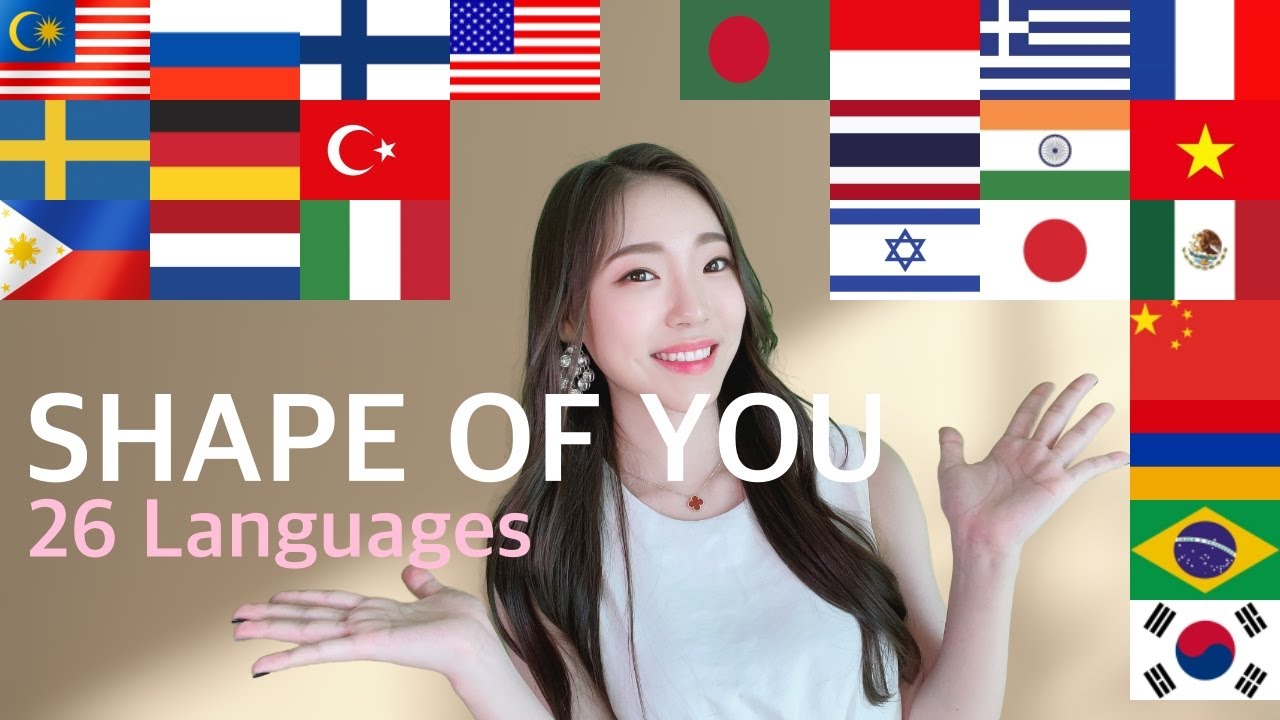 Shape Of You Ed Sheeran 1 GIRL Singing in 26 Different Languages cover by MiRae Lee