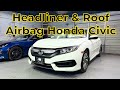 Headliner  roof airbag replacement honda civic 162021