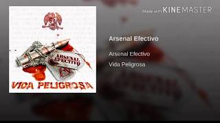 Arsenal Efectivo - Arsenal Efectivo "Letra"