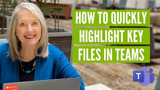 Take Control of Your Workflow: Pinning Key Files in Microsoft Teams