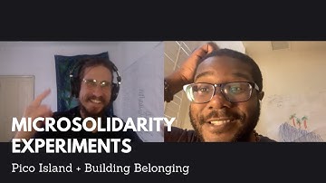 Microsolidarity in Pico, Building Communities & Collective Superpowers (Brandon + Michal)