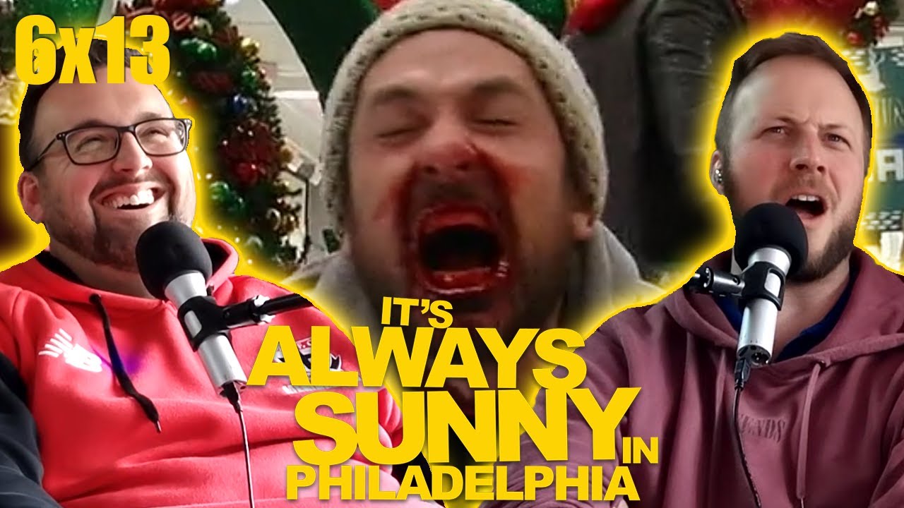 IT'S ALWAYS SUNNY IN PHILADELPHIA Reaction! 6x13 *A Very Sunny