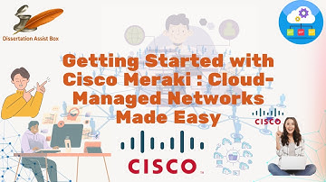 Getting Started with Cisco Meraki : Cloud-Managed Networks Made Easy | Dissertation Assist Box