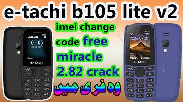 E-tachi mobile b105 v2 imei change free tool miracle crack 2.82|e-tachi  mobile imei repair free
