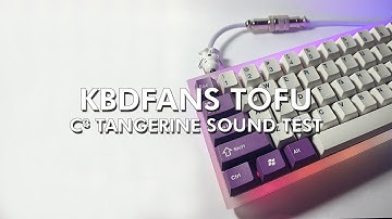 Mechanical Keyboard [ASMR] - KBDfans Acrylic Tofu C³ Tangerine Switches V2 Typing Sound Test