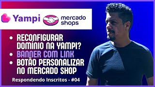 Banner com Link Botão personalizar no Mercado shops e Reconfigurando domínio na Yampi