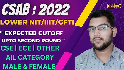 CSAB expected cutoff for Lower NIT/IIIT/GFTI | All branch wise for all category #Csab #cutoff #Nit