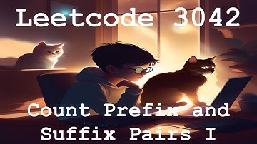 Leetcode 3042 - Count Prefix and Suffix Pairs 1