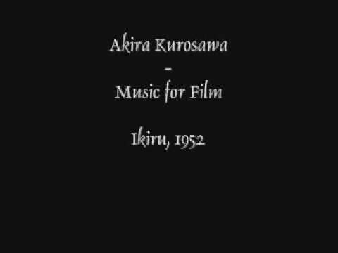 Akira Kurosawa--Music for Film: Ikiru