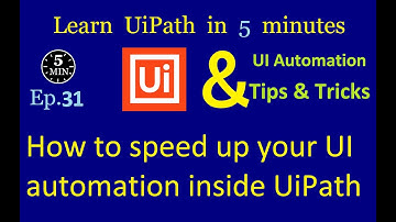 How to Speed Up Your UiPath Automation (And Why You Should)