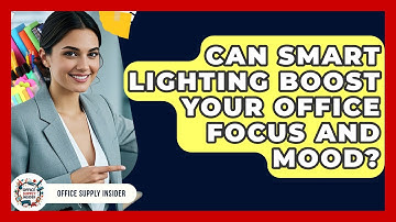 Can Smart Lighting Boost Your Office Focus And Mood? - Office Supply Insider