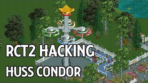 RCT2 Hacking: Huss Condor Ride