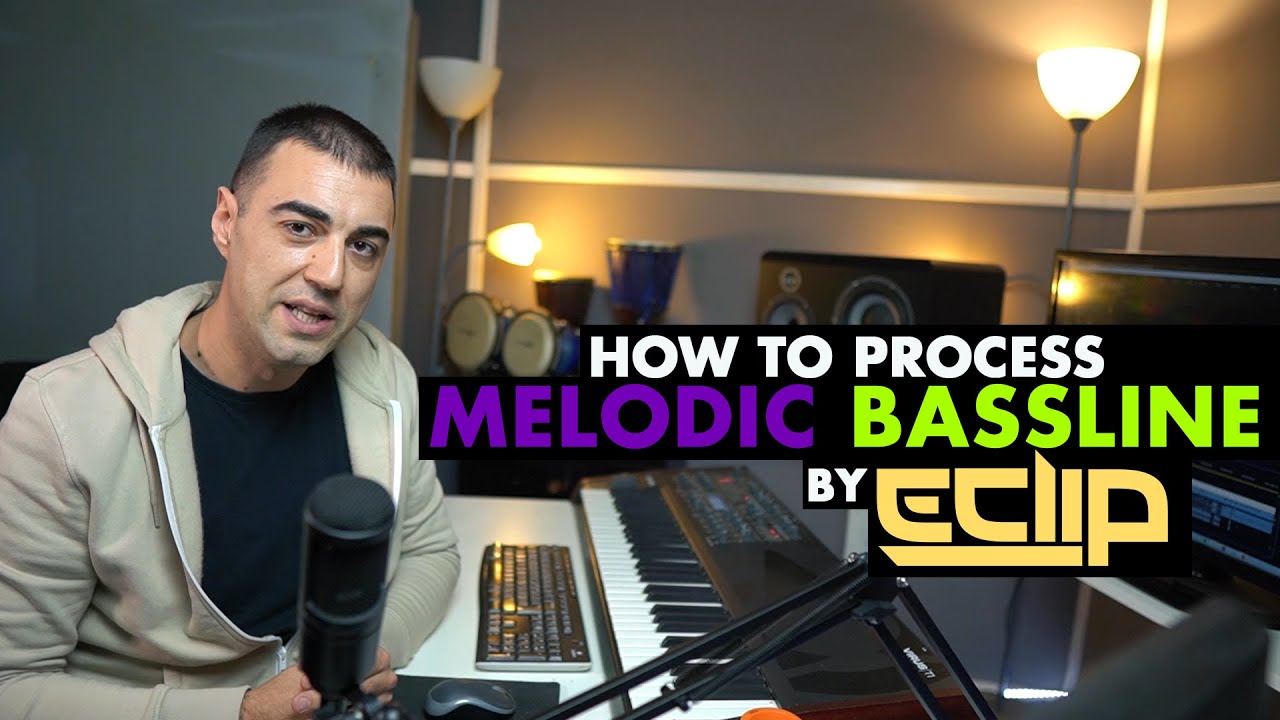 How To Process The Melodic Bassline - by E-Clip