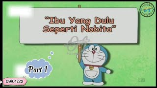 DORAEMON & Nobita: Ibu Yang Dulu Seperti Nobita Part 1| Tayang Minggu 9 Januari 2022