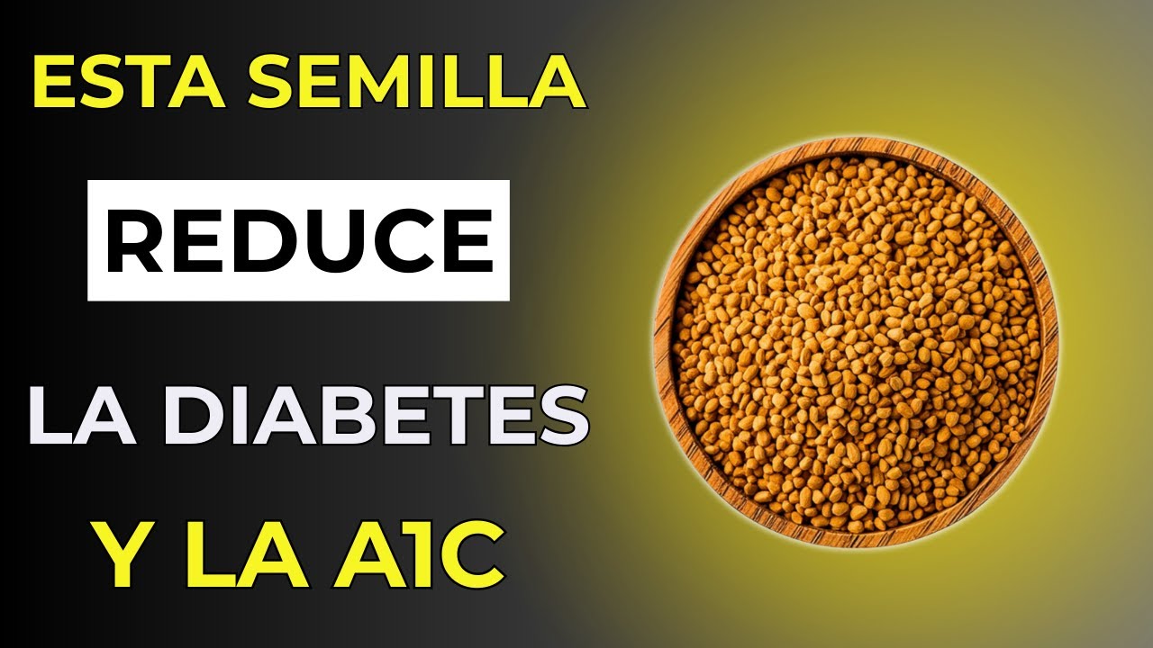 La Semilla Número Uno Que Reduce La Diabetes Y El Colesterol De Forma Natural