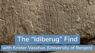 The "Idiberug" Find (with Krister Vasshus)