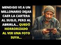 MENDIGO ve a MILLONARIO Dejar Caer La Cartera y Al Recogerla QUEDÓ HORRORIZADO Por Lo Que Vio...