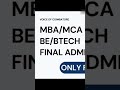 ADMISSION 2024 LAST FEW SEATS #mba #mca #be #businessschool
