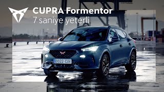 Cupra Formentor - 7 Saniye Yeterli