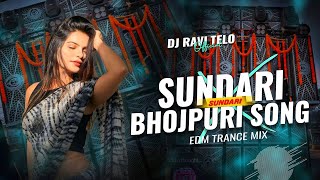 Download Lagu SUNDARI SUNDARI X BHOJPURI SONG - REMIX | EDM TRANCE MIX | DJ RAVI TELO  MP3