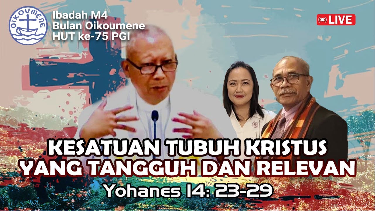 🔴 LIVE M4 - KESATUAN TUBUH KRISTUS YANG TANGGUH DAN RELEVAN (Yohanes 14: 23-29)