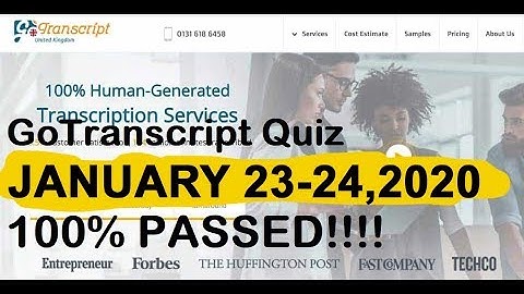 Gotranscript January 23-24, 2020 Quiz answers PASSED
