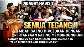 🔴SONTAK SEMUA TERDIAM!! TANPA BASA BASI MBAH SAENO SAMBAR LSG DG JAWABAN MENGEJUTKAN INI