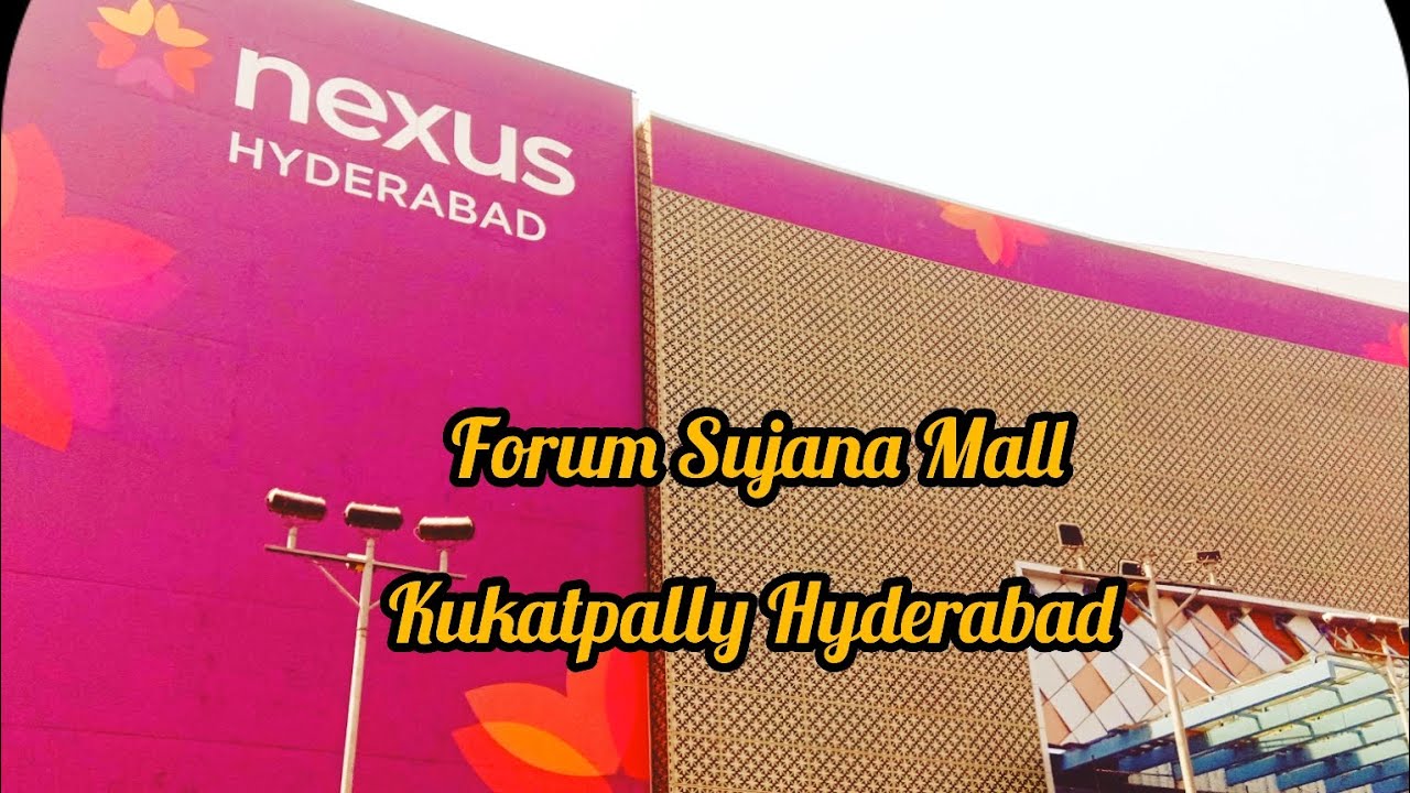 Forum Sujana Mall / Nexusmall Kukatpally Hyderabad / Nexusmall Tour