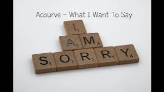 Lyrics [ENG/KOR] Acourve(어쿠루브) - What I want to say(하고 싶은 말)